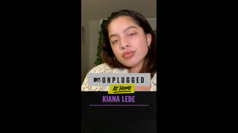 MTV Unplugged At Home - Kiana Lede